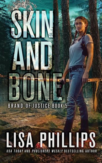 Knjiga Skin and Bone Lisa Phillips
