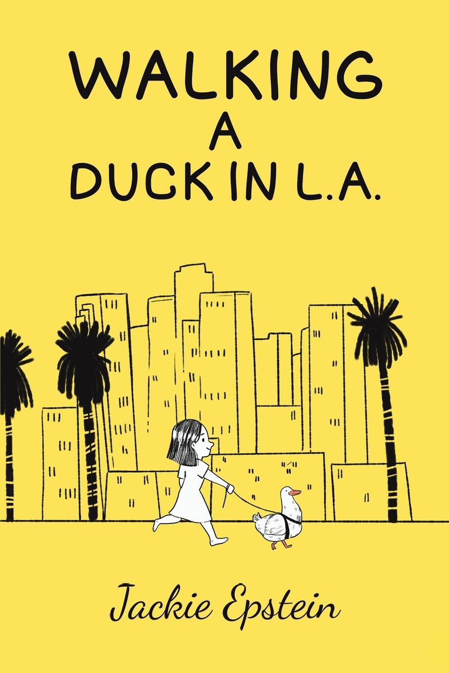 Knjiga Walking a Duck in L.A. Jackie Epstein