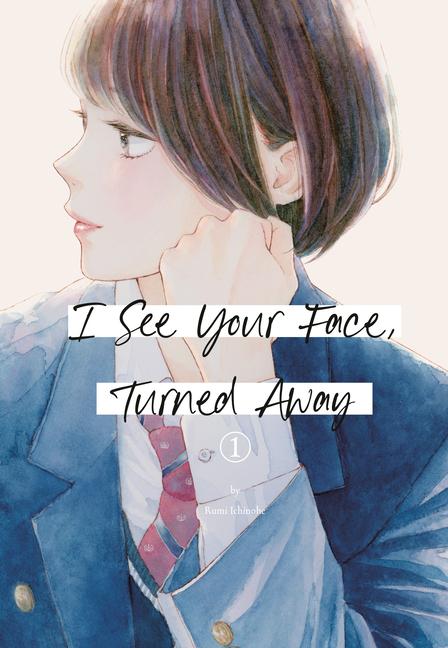 Book I See Your Face, Turned Away 1 