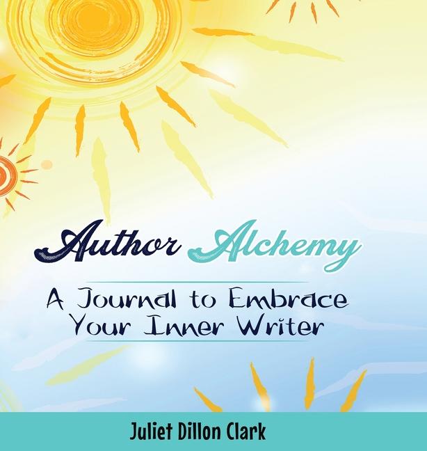 Kniha Author Alchemy Juliet Dillon Clark