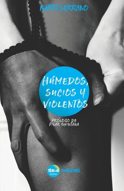 Carte Húmedos, sucios y violentos 