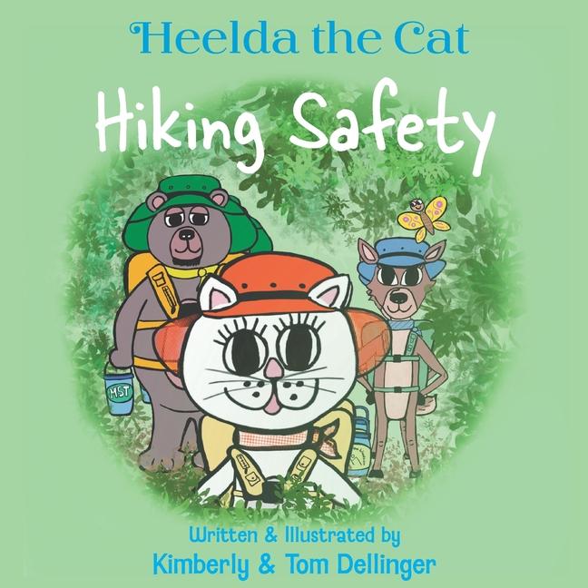 Buch Heelda the Cat and Hiking Safety Kimberly Petty Dellinger