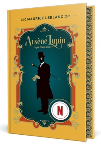 Kniha Arsene Lupin, Lupič džentlmen Maurice Leblanc