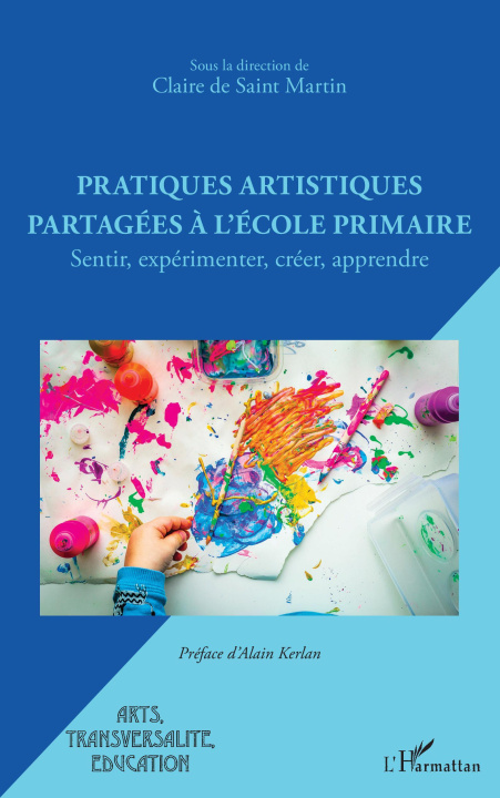 Kniha Pratiques artistiques partagées à l'école primaire 