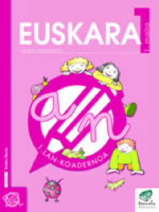 Knjiga LH 1 - TXANELA - EUSKARA LAN KOAD 1 