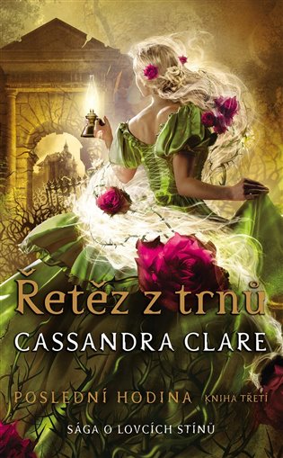 Книга Řetěz z trnů (Poslední hodina 3) Cassandra Clareová