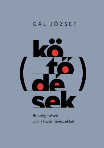 Knjiga Kötődések Gál József