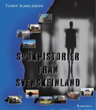 Kniha Spökhistorier från Svenskfinland Tomy Karlsson