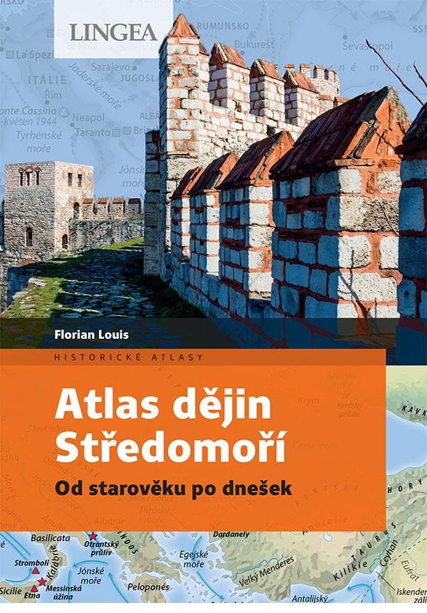 Książka Atlas dějin Středomoří - Od starověku po dnešek Florian Louis