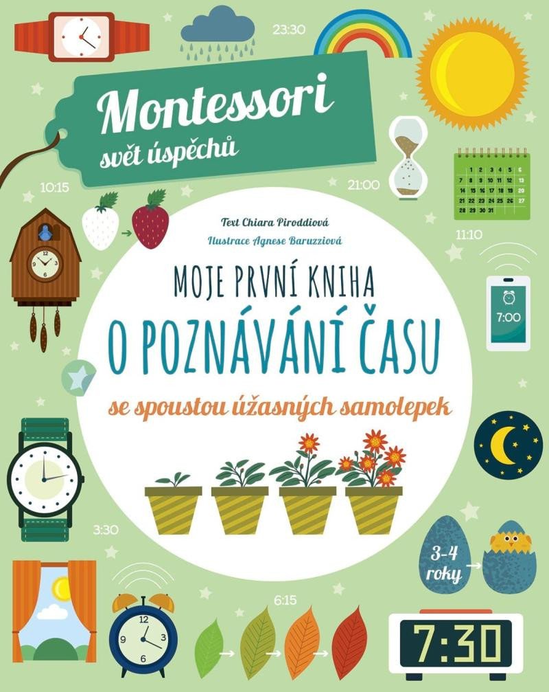 Kniha Moje první kniha o poznávání času (Montessori: Svět úspěchů) Chiara Piroddiová