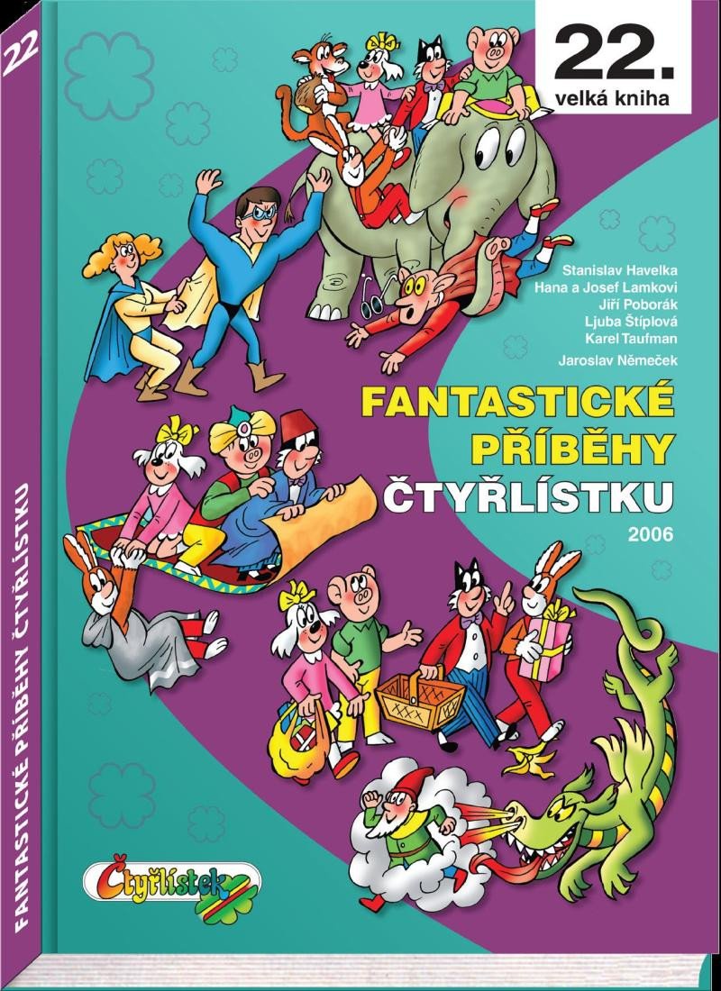 Kniha Fantastické příběhy Čtyřlístku 2022 / 22. velká kniha Ljuba Štíplová