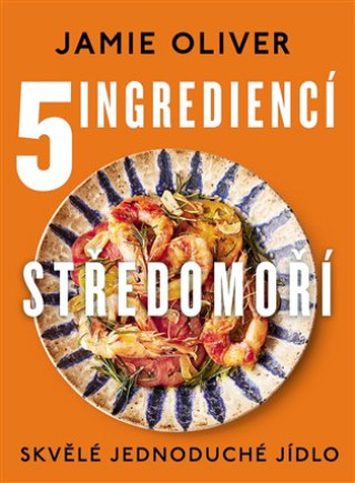 Könyv 5 ingrediencí Středomoří Jamie Oliver