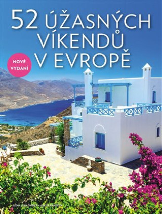 Buch 52 úžasných víkendu Elena Luraghi
