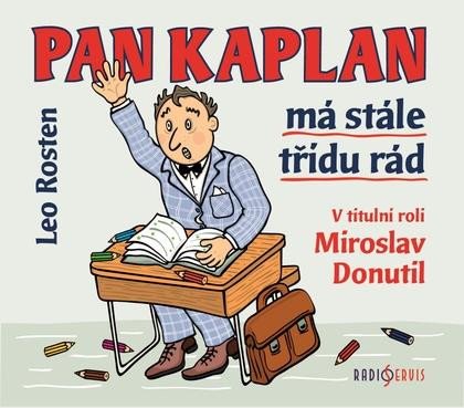 Audio Pan Kaplan má stále třídu rád - CDmp3 (Čte Miroslav Donuti) Leo Rosten