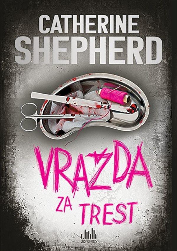 Book Vražda za trest Catherine Shepherdová