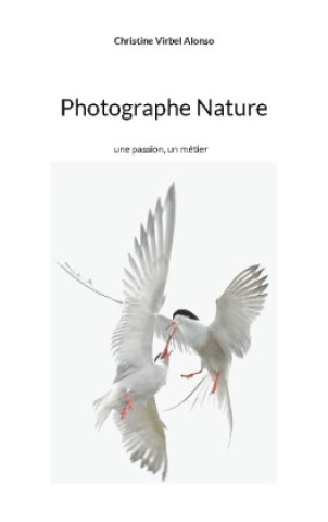 Kniha Photographe Nature Virbel Alonso