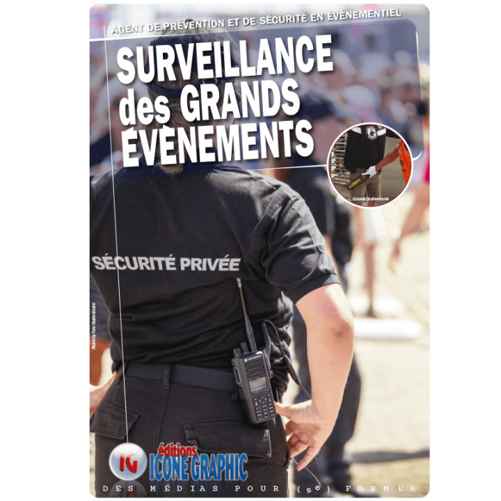 Kniha Livre "Agent de Prévention et de Sécurité en Évènementiel - Surveillance des grands évènements" ICONE GRAPHIC Collectif