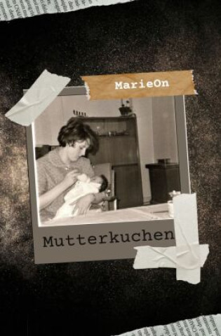 Knjiga Mutterkuchen Marie On