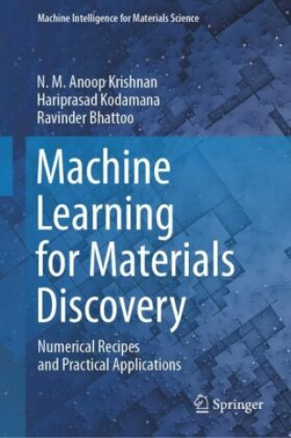 Knjiga Machine Learning for Materials Discovery N. M. Anoop Krishnan