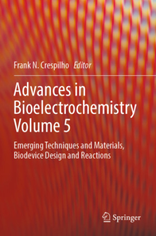 Carte Advances in Bioelectrochemistry Volume 5 Frank N. Crespilho