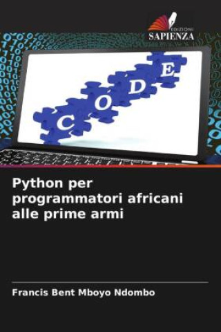 Knjiga Python per programmatori africani alle prime armi Francis Bent Mboyo Ndombo