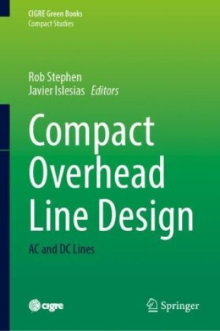Knjiga Compact Overhead Line Design Rob Stephen