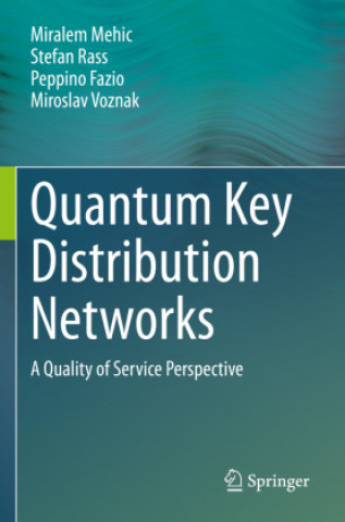Book Quantum Key Distribution Networks Miralem Mehic
