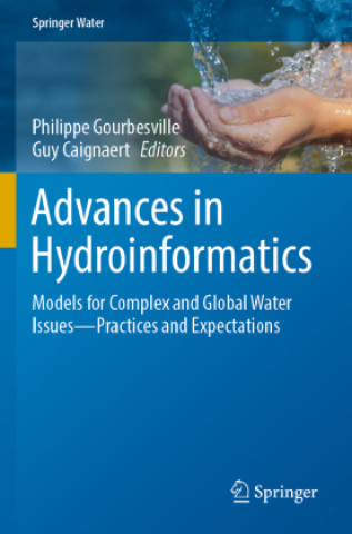 Carte Advances in Hydroinformatics, 2 Teile Philippe Gourbesville