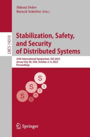 Kniha Stabilization, Safety, and Security of Distributed Systems Shlomi Dolev