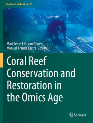 Книга Coral Reef Conservation and Restoration in the Omics Age Madeleine J. H. van Oppen