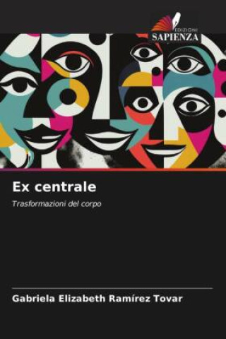 Knjiga Ex centrale Gabriela Elizabeth Ramírez Tovar