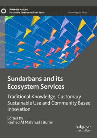 Kniha Sundarbans and its Ecosystem Services Rashed Al Mahmud Titumir