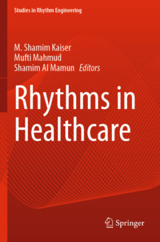 Kniha Rhythms in Healthcare M. Shamim Kaiser