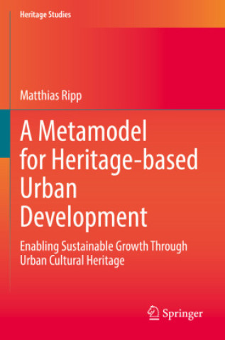Buch A Metamodel for Heritage-based Urban Development Matthias Ripp