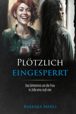 Knjiga Plötzlich eingesperrt Barbara Mehli