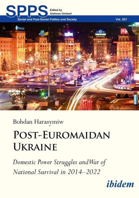 Książka Post-Euromaidan Ukraine Bohdan Harasymiw