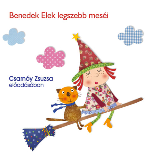 Libro Benedek Elek legszebb meséi - Hangoskönyv 