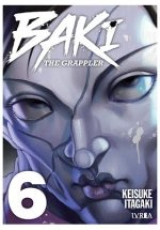Libro BAKI THE GRAPPLER KANZENBAN 06 KEISUKE ITAGAKI