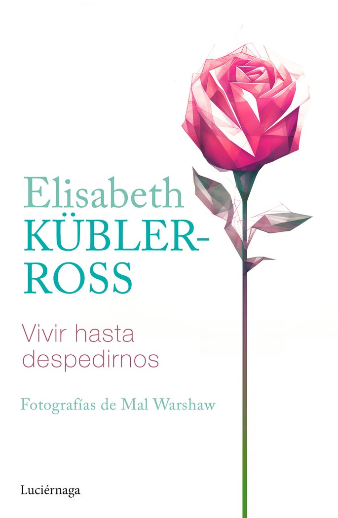 Книга VIVIR HASTA DESPEDIRNOS (NP) ELISABETH KUBLER-ROSS