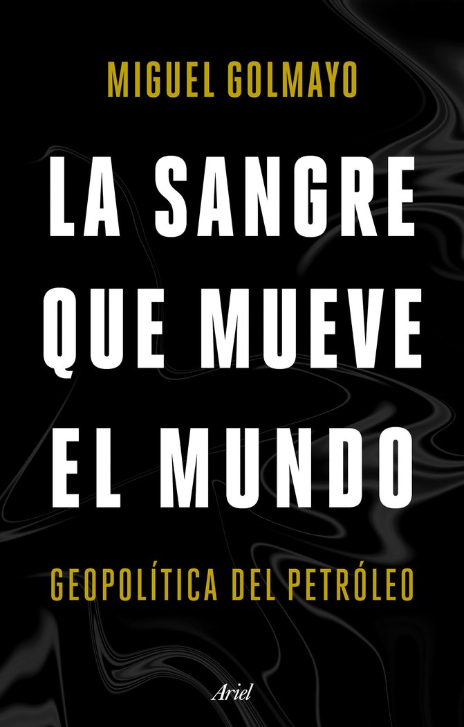 Kniha LA SANGRE QUE MUEVE EL MUNDO MIGUEL GOLMAYO