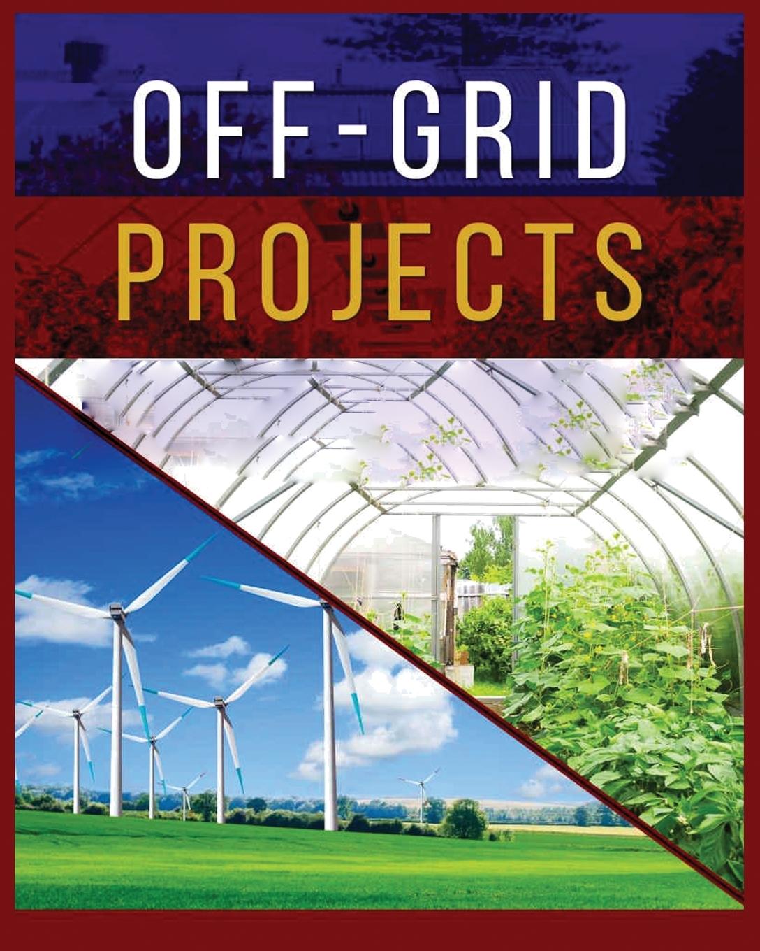 Knjiga Off-Grid Projects Carroll Spears
