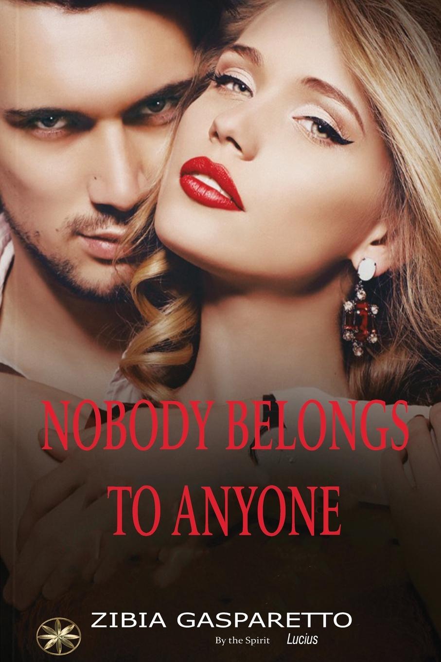 Knjiga Nobody Belongs To Anyone By the Spirit Lucius