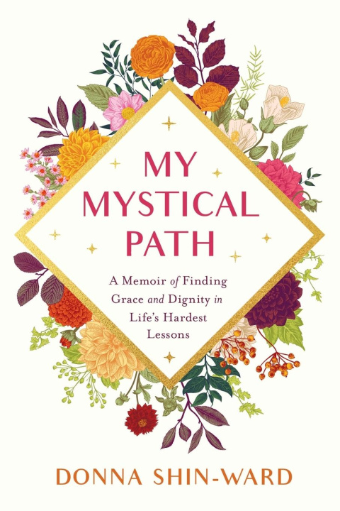 Knjiga My Mystical Path Donna Shin-Ward