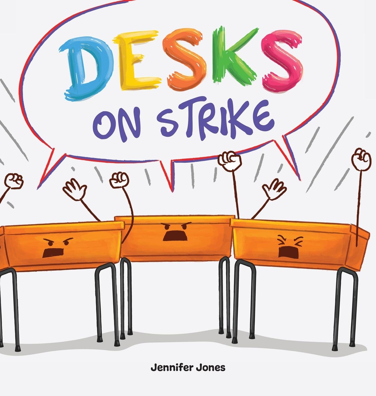 Knjiga Desks on Strike Jennifer Jones