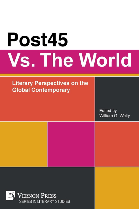 Knjiga Post45 Vs. The World William G. Welty
