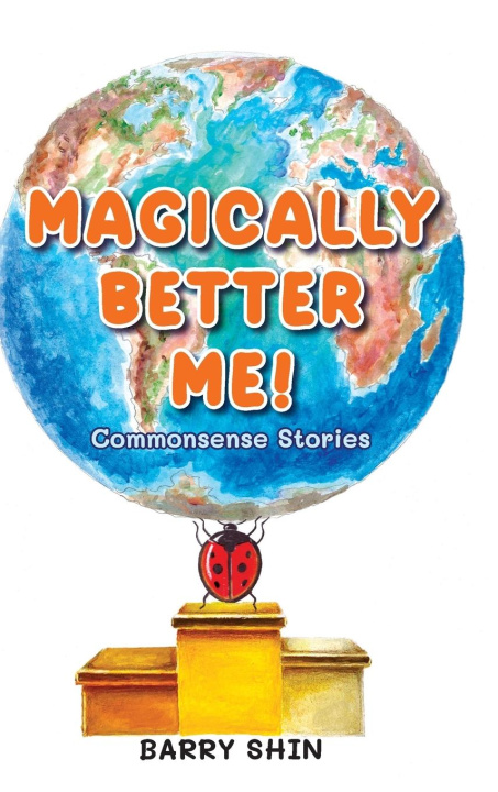 Knjiga Magically Better Me Barry Shin