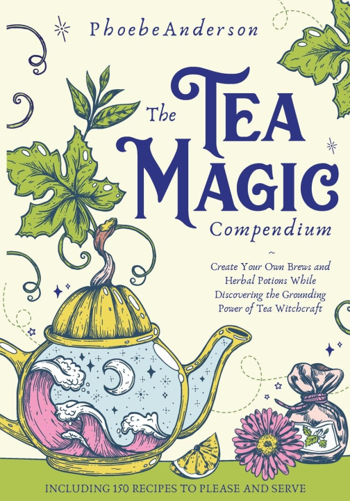 Könyv The Tea Magic Compendium 
