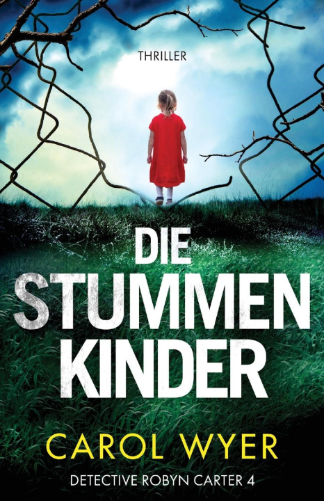 Knjiga Die stummen Kinder Carol Wyer