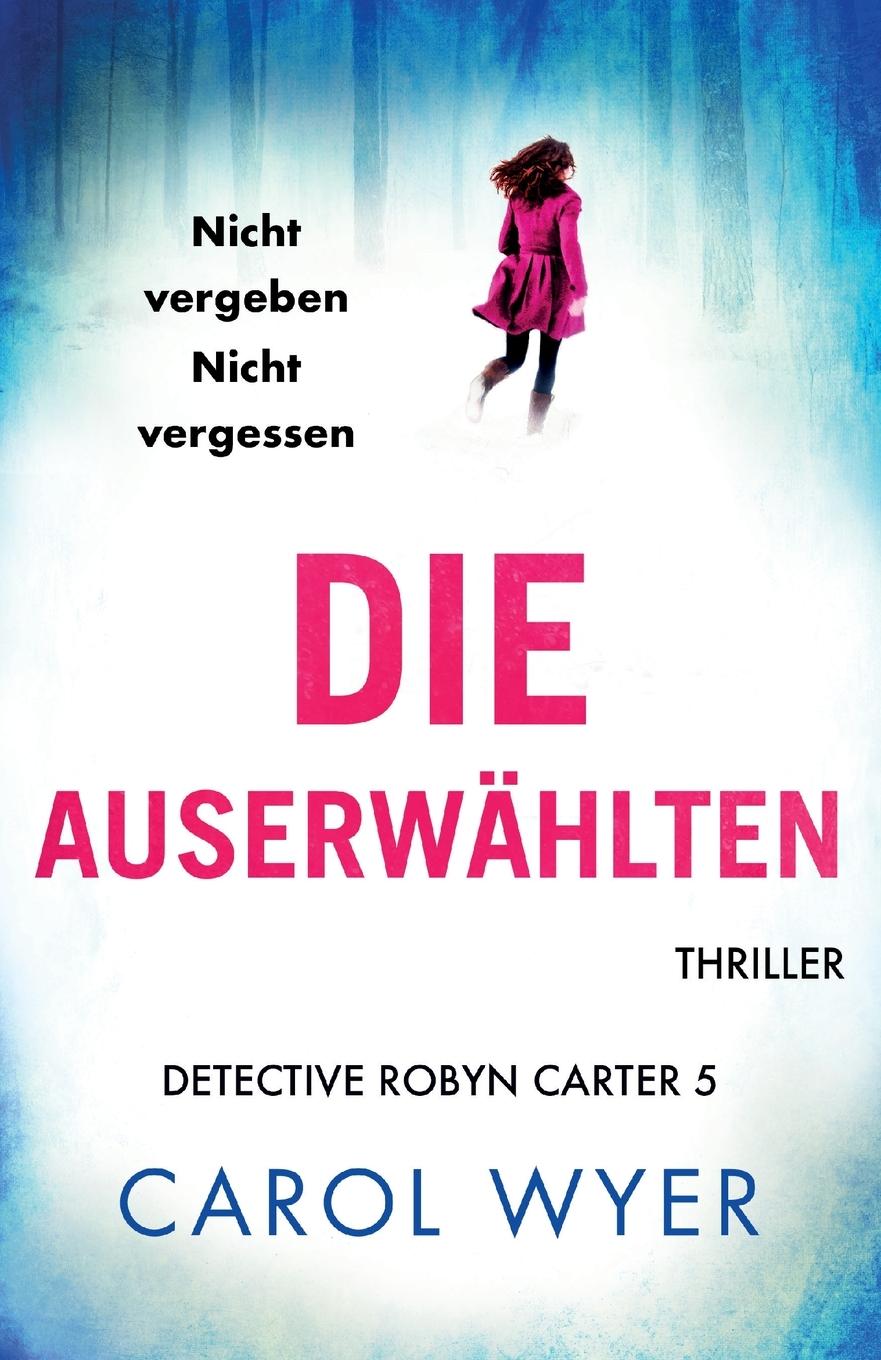 Buch Die Auserwählten Carol Wyer