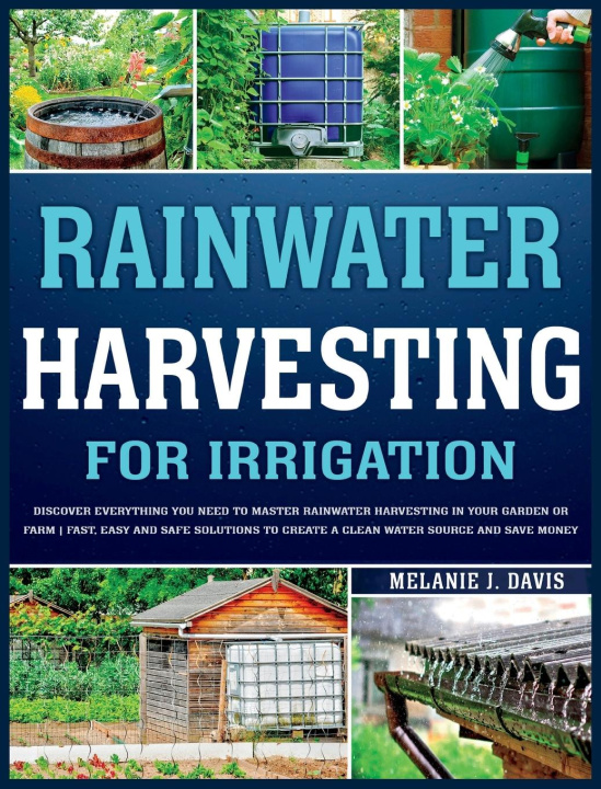 Kniha Rainwater Harvesting For Irrigation 